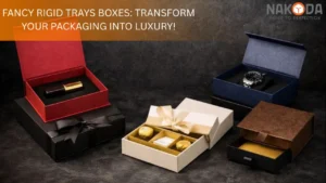 Fancy Rigid Tray Boxes